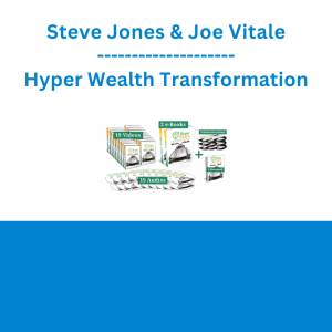 Steve Jones & Joe Vitale - Hyper Wealth Transformation