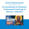 Swami Swatmananda - An Introduction to Hinduism: Fundamental Teachings of Dharma - Collection