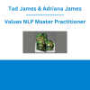 Tad James & Adriana James - Values NLP Master Practitioner