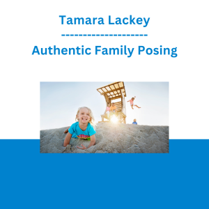 Tamara Lackey - Authentic Family Posing