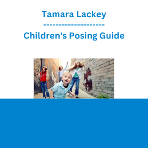 Tamara Lackey - Children's Posing Guide