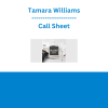 Tamara Williams - Call Sheet