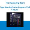 Tape Reading Trader Program (Full 4 hours) - The Daytrading Room
