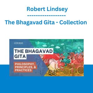 The Bhagavad Gita - Collection - Robert Lindsey