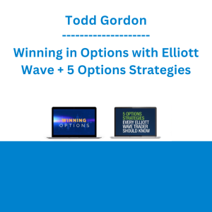 Todd Gordon - Winning in Options with Elliott Wave + 5 Options Strategies