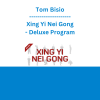 Tom Bisio - Xing Yi Nei Gong - Deluxe Program