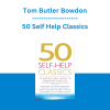 Tom Butler Bowdon - 50 Self Help Classics