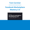 Tom Cormier - Facebook Marketplace Mastery 2.0
