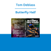 Tom Deblass - Butterfly Half