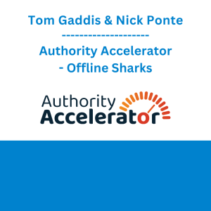 Tom Gaddis & Nick Ponte - Authority Accelerator - Offline Sharks