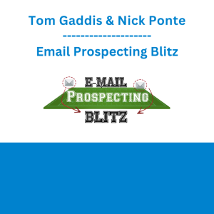 Tom Gaddis & Nick Ponte - Email Prospecting Blitz