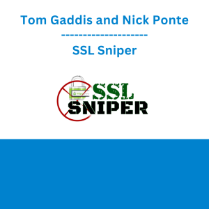 Tom Gaddis and Nick Ponte - SSL Sniper