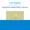 Tom Hopkins - Nutrition Guide Daily Journal
