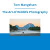 Tom Mangelsen - The Art of Wildlife Photography