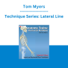 Tom Myers - Technique Series: Lateral Line