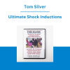 Tom Silver - Ultimate Shock Inductions