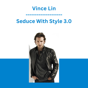 Vince Lin - Seduce With Style 3.0