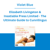 Violet Blue, Elizabeth Livingston & Insatiable Press Limited - The Ultimate Guide to Cunnilingus