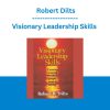 Visionary Leadership Skills - Robert Dilts