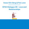 lnsoo Kim Berg & Pat Love - BT02 Dialogue 09 - Love and Relationships