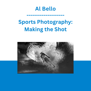 Al Bello - Sports Photography: Making the Shot