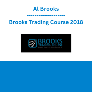 Al Brooks - Brooks Trading Course 2018