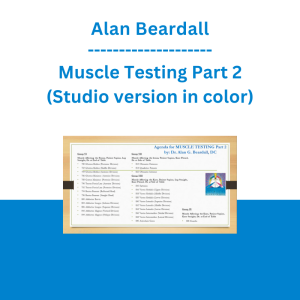 Alan Beardall - Muscle Testing Part 2 (Studio version in color)