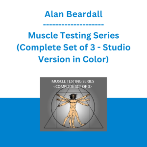 Alan Beardall - Muscle Testing Series (Complete Set of 3 - Studio Version in Color)