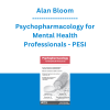Alan Bloom - Psychopharmacology for Mental Health Professionals - PESI