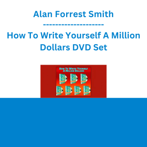 Alan Forrest Smith - How To Write Yourself A Million Dollars DVD Set