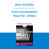 Alan Scheflin - IC11 Conversation Hour 03 - Ethics