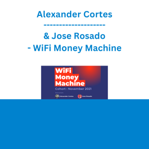 Alexander Cortes & Jose Rosado - WiFi Money Machine