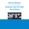 Allison Maslan - SCALEit LIVE VIP 2021 Recordings