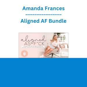 Amanda Frances - Aligned AF Bundle