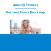 Amanda Frences - Business Basics Bootcamp