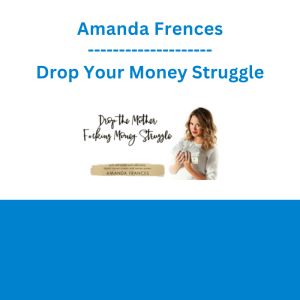Amanda Frences - Drop Your Money Struggle