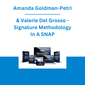 Amanda Goldman-Petri & Valerie Del Grosso - Signature Methodology In A SNAP