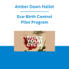 Amber Dawn Hallet - Eco-Birth Control Pilot Program