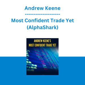 Andrew Keene - Most Confident Trade Yet (AlphaShark)