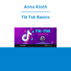 Anna Kloth - Tik Tok Basics