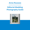 Anna Roussos - Editorial Wedding Photography Guide
