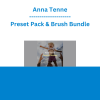Anna Tenne - Preset Pack & Brush Bundle