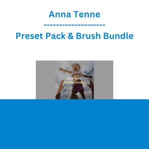 Anna Tenne - Preset Pack & Brush Bundle