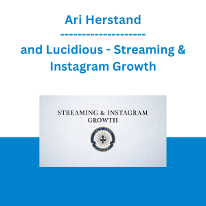 Ari Herstand and Lucidious - Streaming & Instagram Growth