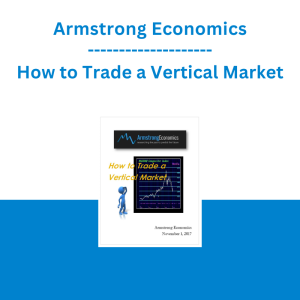 Armstrong Economics - How to Trade a Vertical Market