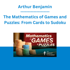 Arthur Benjamin - The Mathematics of Games and Puzzles: From Cards to Sudoku