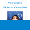 Arthur Benjamin - The Secrets of Mental Math