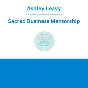 Ashley Leavy - Sacred Business Mentorship