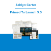Ashlyn Carter - Primed To Launch 3.0