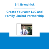 Bill Bronchick - Create Your Own LLC and Family Limited Partnership